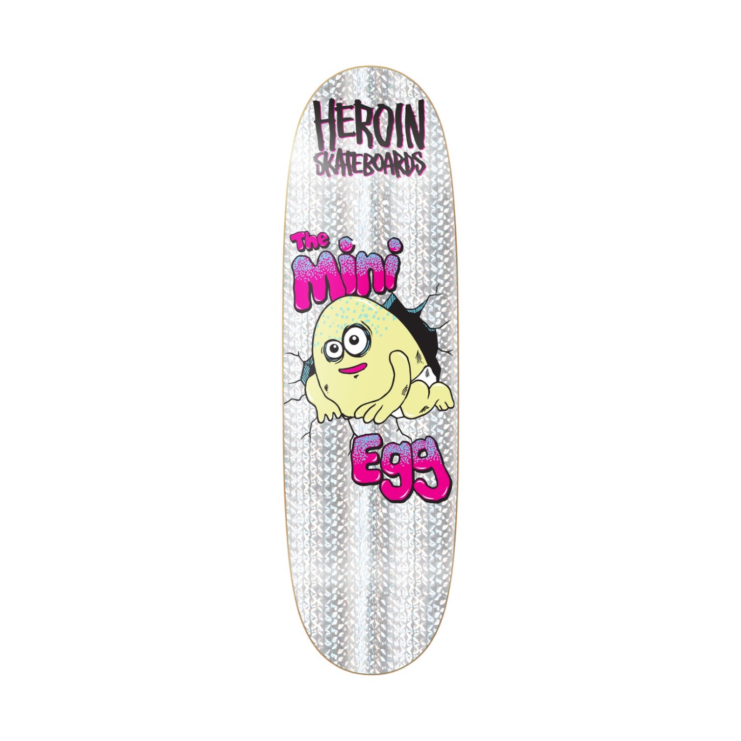 Heroin Mini Egg Holographic Foil Skateboard Deck
